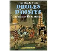 Drôles D'oisifs Ou Le Dernier De La Houpe
