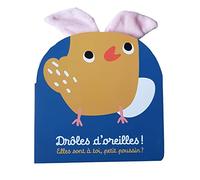 Drôles d'oreilles - Elles sont à toi, petit poussin ? Collectif (Auteur)