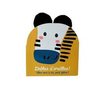 Drôles d'oreilles - Elles sont à toi, petit zèbre ?: Livre marionnette pour bébé - dès 1 an