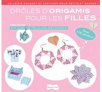 Drôles d'origamis pour les filles