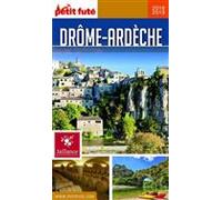 DRÔME - ARDÈCHE 2018/2019 Petit Futé