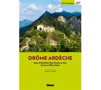 Drôme-Ardèche – Autour de Montélimar, Nyons, Romans-sur-Isère – 3e éd. – Glénat