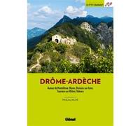 Drôme-Ardèche – Autour de Montélimar, Nyons, Romans-sur-Isère – 3e éd. – Glénat