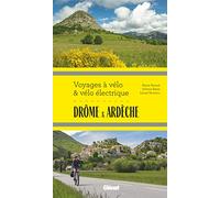 Marie-Hélène Paturel – Drôme Ardèche : Voyages à vélo et vélo électrique – Guide – Broché