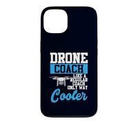 Drone Coach Regular Coach Only Way Cooler UAV Humour Coque pour iPhone 13