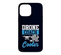 Drone Coach Regular Coach Only Way Cooler UAV Humour Coque pour iPhone 13 Pro Max