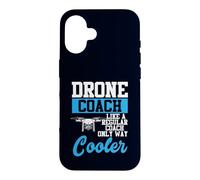 Drone Coach Regular Coach Only Way Cooler UAV Humour Coque pour iPhone 16