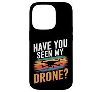 Drone Pilot - Avez-Vous vu Mon Drone Coque pour iPhone 14 Pro