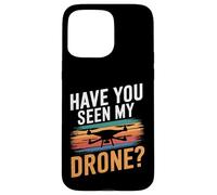Drone Pilot - Avez-Vous vu Mon Drone Coque pour iPhone 15 Pro Max
