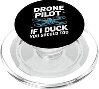 Drone Pilot If I Duck You Should Too PopSockets PopGrip pour MagSafe
