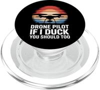 Drone Pilot If I Duck You Should Too PopSockets PopGrip pour MagSafe