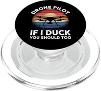 Drone Pilot If I Duck You Should Too PopSockets PopGrip pour MagSafe