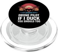 Drone Pilot If I Duck You Should Too PopSockets PopGrip pour MagSafe