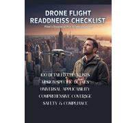 Drone Pilot’s Ultimate Pre-Flight Checklist Logbook