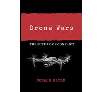 Drone Wars: The Future of Conflict