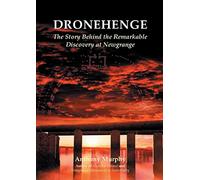 Dronehenge: The Story Behind the Remarkable Discovery at Newgrange