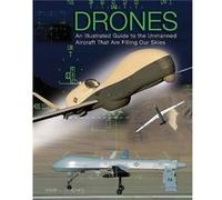 Drones: An Illustrated Guide To The Unmanned Aircraft That Are Filling Our Skies (Hardcover) Martin J Dougherty, (Auteur)