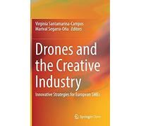 Drones And The Creative Industry : Innovative Strategies For European Smes
