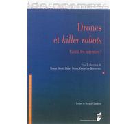 Drones et killer robots: faut-il les interdire? Faut-il les interdire ? - Pur - Presses Universitaires Rennes - broché - Essai