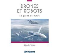 Drones et robots Edouard Pflimlin (Auteur)