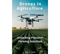 Drones in Agriculture: Unlocking Precision Farming Solutions