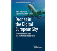 Drones in the Digital European Sky: Theoretical Foundations and Aviation Law Perspectives