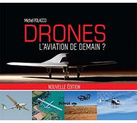 Michel Polacco – Drones, l'aviation de demain – Nouvelle édition – Relié