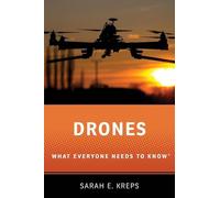 Drones: What Everyone Needs to Know®