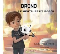 DRONO Le gentil petit robot
