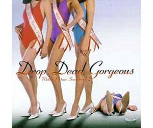 Drop Dead Gorgeous