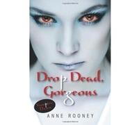 Drop Dead Gorgeous (Vampire Dawn) Anne Rooney (Auteur)