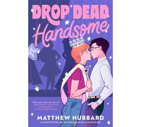 Drop Dead Handsome - Matthew Hubbard - Delacorte Romance - ebook (ePub) - Livre