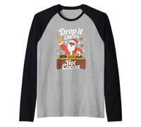 Drop It Like It's Hot Cocoa Funny DJ Santa Christmas Manche Raglan