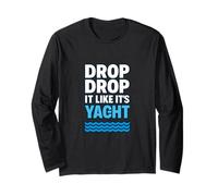 Drop It Like It's Yacht Funny Yacht Bateau Croisière Mer Manche Longue