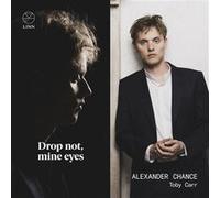 Chance / Carr – Drop Not, Mine Eyes – CD