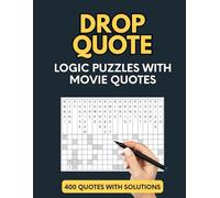 Drop Quote Movie Quotes: 400 Film Quote Word Puzzles with Solutions