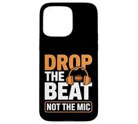 Drop The Beat Not The Mic Ingénieur audio Coque pour iPhone 15 Pro Max