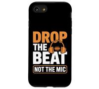 Drop The Beat Not The Mic Ingénieur audio Coque pour iPhone SE (2020) / 7 / 8