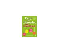 Drop The Disorder + Do Something!