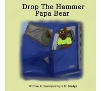 Drop The Hammer Papa Bear