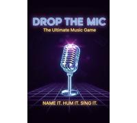 Drop the Mic - The Ultimate Music Game: A Competitive Party Game for Music Lovers | Name the Artist, Hum the Melody, and Sing the Chorus | Works with Any Streaming App | 12 Player Scoring Sheets