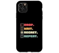 Drop Wait Regret se répète pour Coin Pusher Player Pressed Penny Coque pour iPhone 11 Pro Max