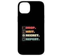 Drop Wait Regret se répète pour Coin Pusher Player Pressed Penny Coque pour iPhone 14 Plus