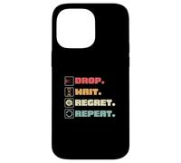 Drop Wait Regret se répète pour Coin Pusher Player Pressed Penny Coque pour iPhone 14 Pro Max