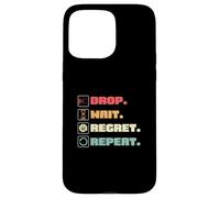 Drop Wait Regret se répète pour Coin Pusher Player Pressed Penny Coque pour iPhone 15 Pro Max