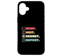 Drop Wait Regret se répète pour Coin Pusher Player Pressed Penny Coque pour iPhone 16 Plus
