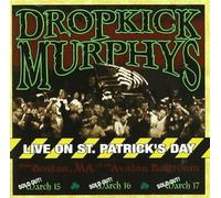 Live on St. Patrick's day, Boston Dropkick Murphys (Interprète)