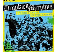 Dropkick Murphys – 11 Short Stories of Pain & Glory – Vinyle – Édition standard