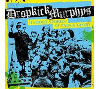 DROPKICK MURPHYS - 11 SHORT STORIES OF PAIN&GLORY VINYL LP NEUF