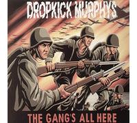 Dropkick Murphys - Gang's All Here